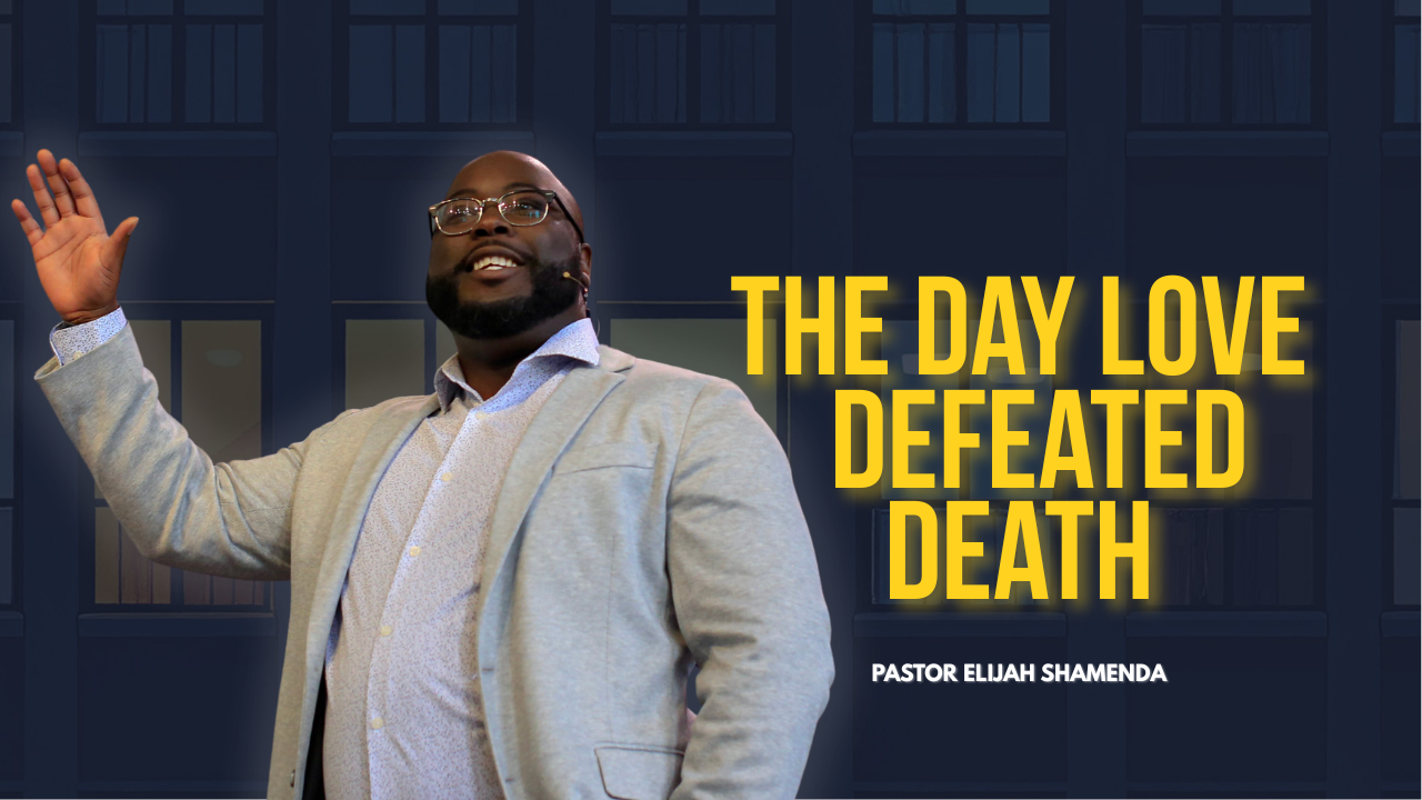 The Day Love Defeated Death